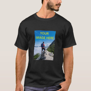 Your Custom Photo, Your Image Here Shirt, Custom T-Shirt