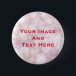 Your custom Picture and Text Personalized Button<br><div class="desc">This is customizable round button. You can add your imagine on this customizable button.Text and design can be customized for any button.</div>