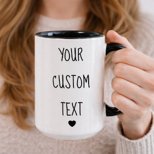 Your Custom Text Here Customisable Coffee Mug