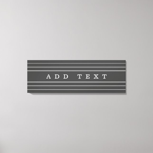 Your Custom Text & Modern Stripes | Dark Grey Canvas Print (Front)