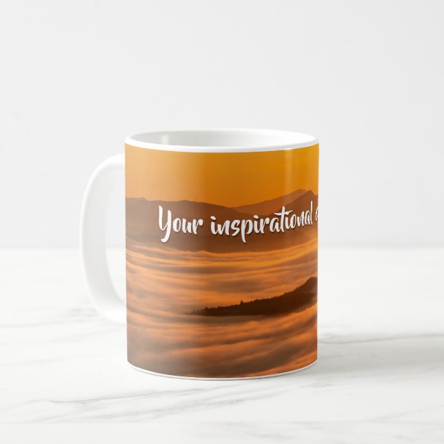 Your custom text sunrise above foggy landscape coffee mug (Front Left)