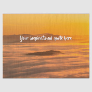 Your custom text sunrise above foggy landscape tissue paper