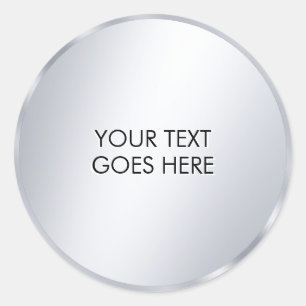 Your Custom Text Template Glam Metallic Silver Classic Round Sticker