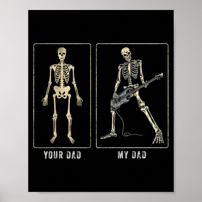 Your Dad My Dad Funny Father Day Quote For Guitar  Poster (Front)