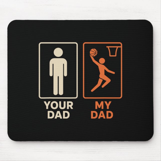 Your Dad My Dad Sketll Dunk Daughter Son Father's  Mouse Mat (Front)
