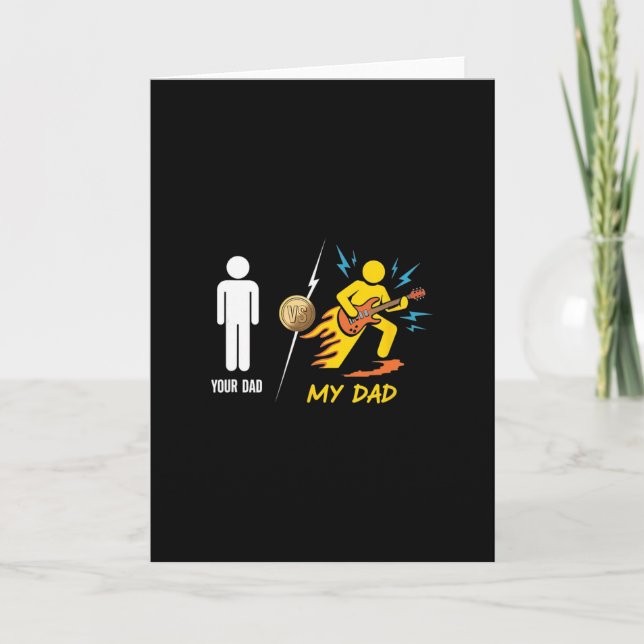 Your Dad Vs My Dad – Funny Guitar Stick Figure  Card (Front)