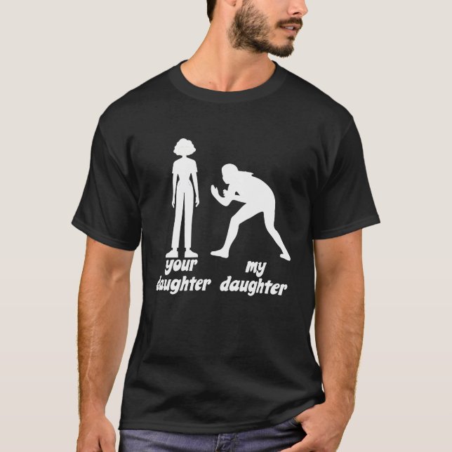 your daughter my daughter Wrestle Outfit Loves wre T-Shirt (Front)