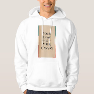 Your DAW Is Your Canvas Hoodie