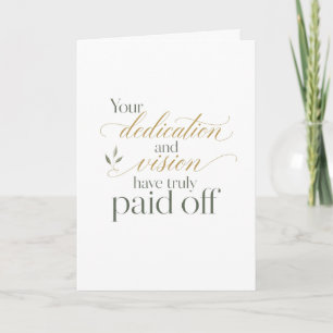 Your Dedication Paid Off Promotion Message Card
