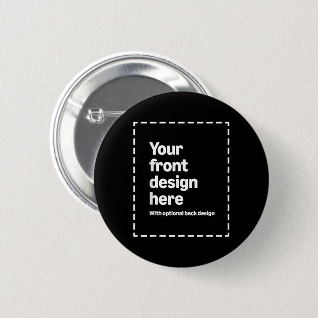 Your Design Here 6 Cm Round Badge (Front & Back)