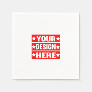 Your Design Here Custom  Napkin