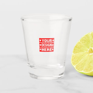 Your Design Here Custom Shot Glass
