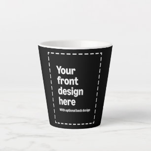 Your Design Here Latte Mug