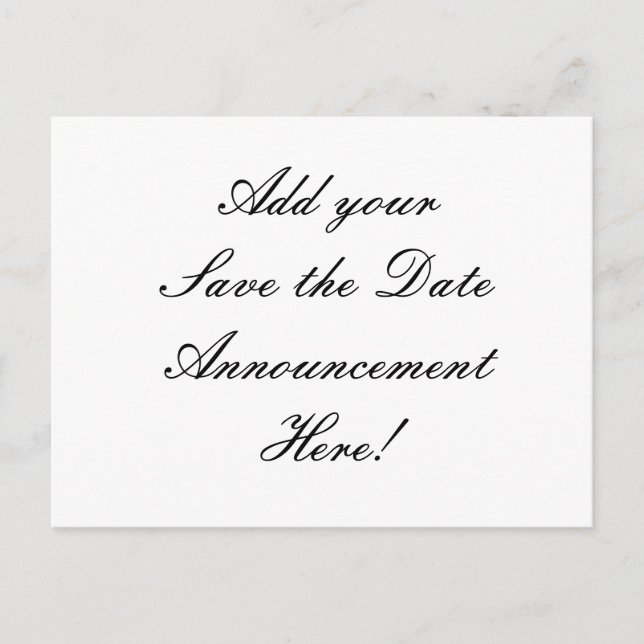 Your Design Here! Save the Date Wedding Postcard (Front)