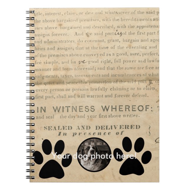 Your Dog Photo n Paws 1860 Legal Document Funny Notebook (Front)