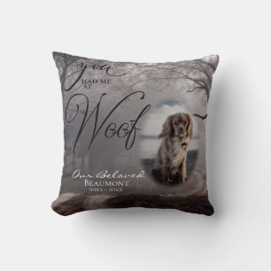 Your Dog Photo Sympathy You Had Me at Woof Cushion