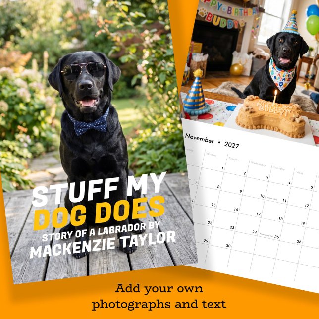 Your Dog Photos Personalized Custom Made Calendar (Your Dog Photos Personalized Custom Made Calendar by Ricaso. Add own photographs and text. Pet ideas)