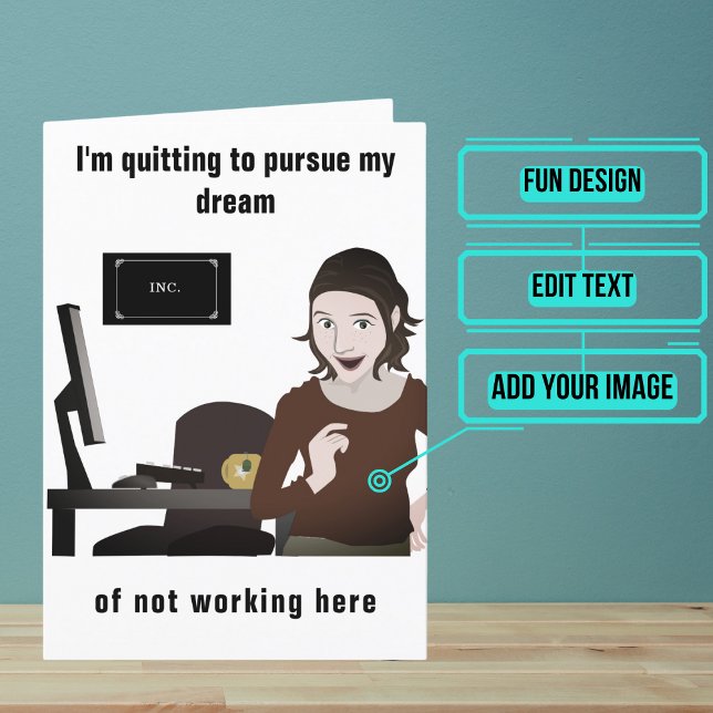 Your Dream to Quit Your Job Card (Looking for the perfect card for that friend who is about to quit/leave their job?)