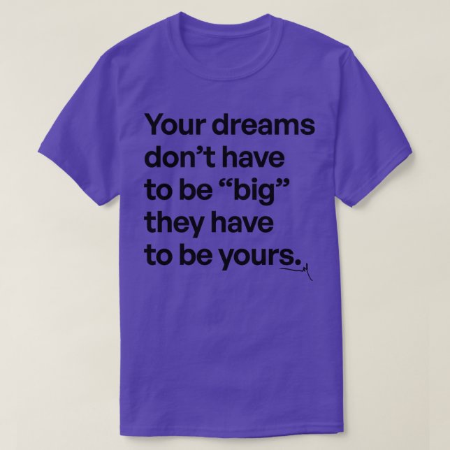 Your dreams Very Gee by VSG T-Shirt (Design Front)