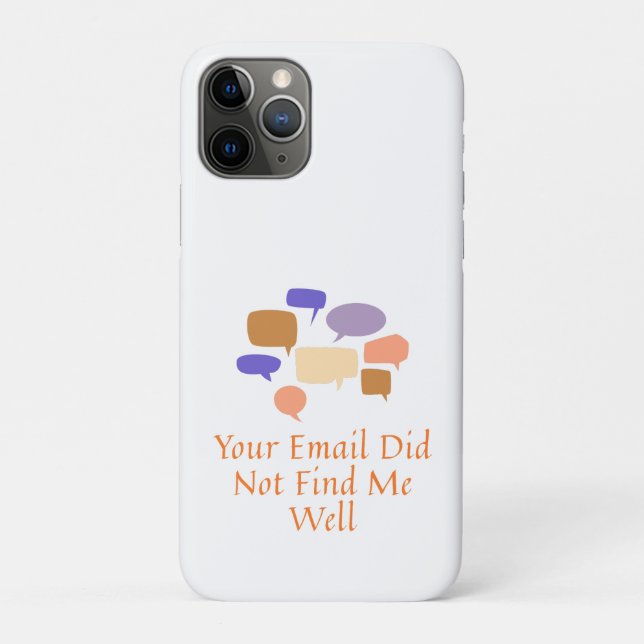 Your Email Did Not Find Me Well Case-Mate iPhone Case (Back)