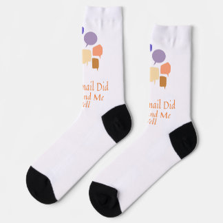 Your Email Did Not Find Me Well Socks