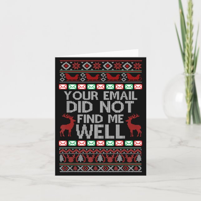 Your Email Did Not Find Me Well Ugly Christmas Off Card (Front)