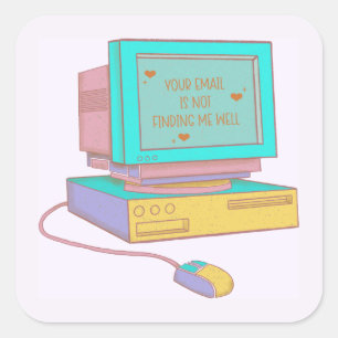 Your Email Is Not Finding Me Well Funny Retro Square Sticker