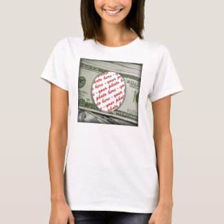 Your Face on the $100 Bill! Add-A-Photo T-Shirt