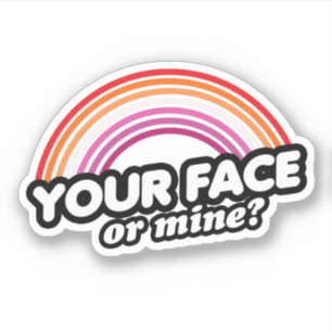 Your Face or Mine
