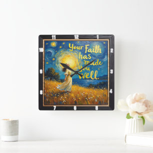 Your Faith has made you well Square Wall Clock