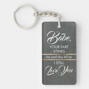 Your Fart Stinks - Funny Gift For Wife / Husband Key Ring