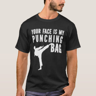 Your Fave Is My Punching Bag Karate T-Shirt