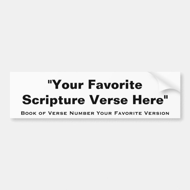 Your Favourite Bible Scripture Here Bumper Sticker (Front)