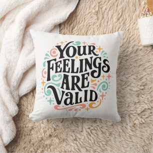 Your feelings are valid cushion