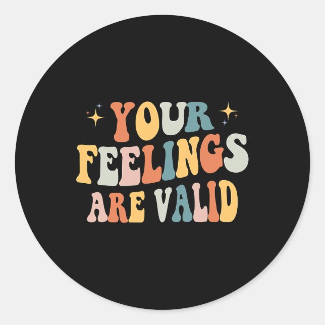 Your Feelings Are Valid Cute Retro Mental Health A Classic Round Sticker (Front)