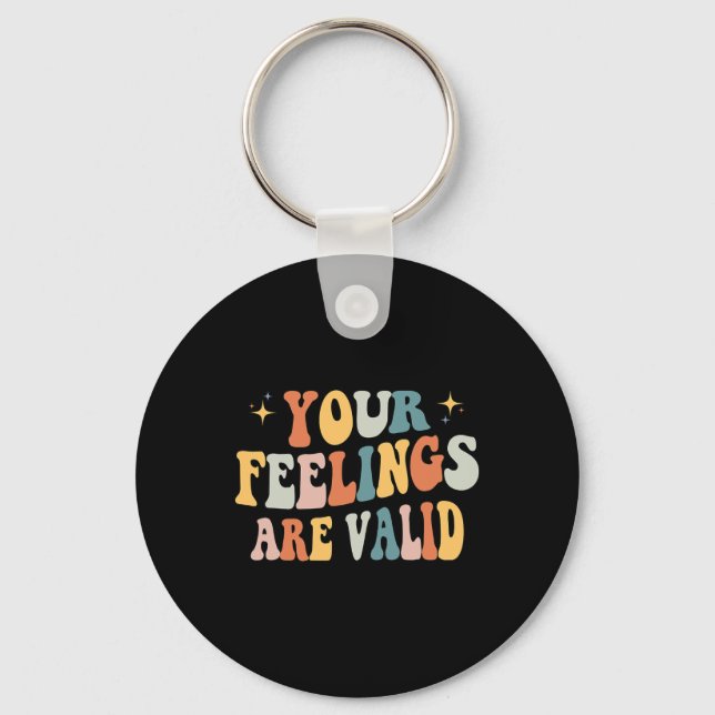 Your Feelings Are Valid Cute Retro Mental Health A Key Ring (Front)