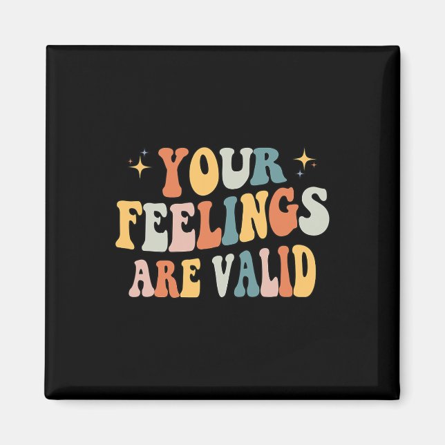Your Feelings Are Valid Cute Retro Mental Health A Magnet (Front)