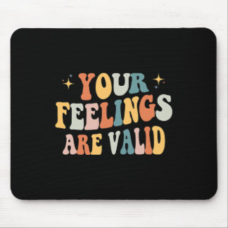 Your Feelings Are Valid Cute Retro Mental Health A Mouse Mat
