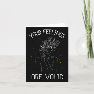 Your Feelings Are Valid I Mental Health Card