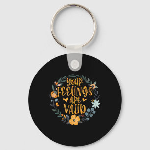 Your Feelings Are Valid Mental Health Awareness Key Ring