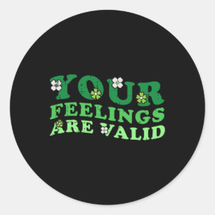 Your Feelings Are Valid Mental Health Awareness Wa Classic Round Sticker
