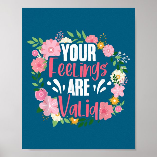Your Feelings Are Valid Mental Health People With  Poster (Front)