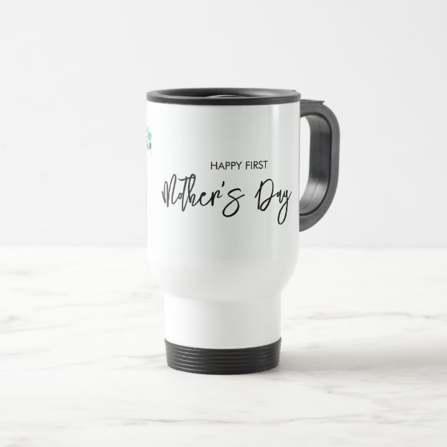 Your First Mother's Day Rose Greenery Photo Travel Mug (Front Right)