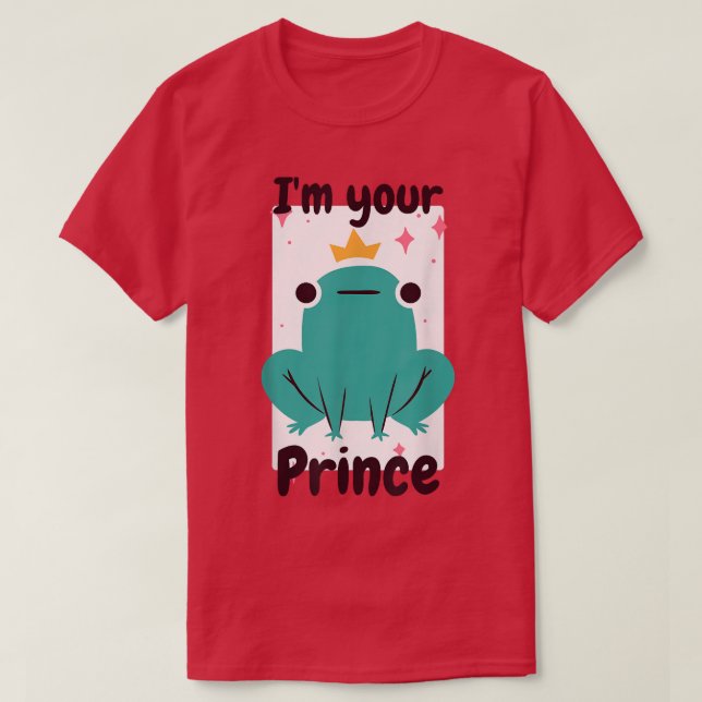 Your Frog Prince  Funny Fairy Tale Design  T-Shirt (Design Front)