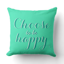 Your funny saying: Choose to be happy