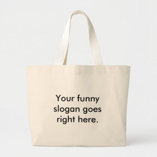 Funny Slogan Bags, Funny Slogan Tote Bags, Messenger Bags & More ...