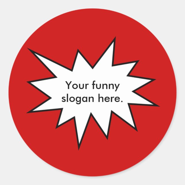 your-funny-slogan-here01 classic round sticker (Front)