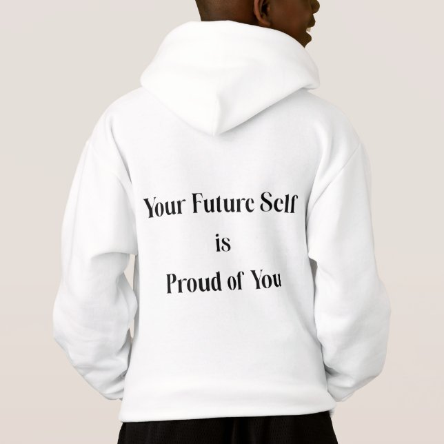 Your Future Self Is Proud of You (Back)