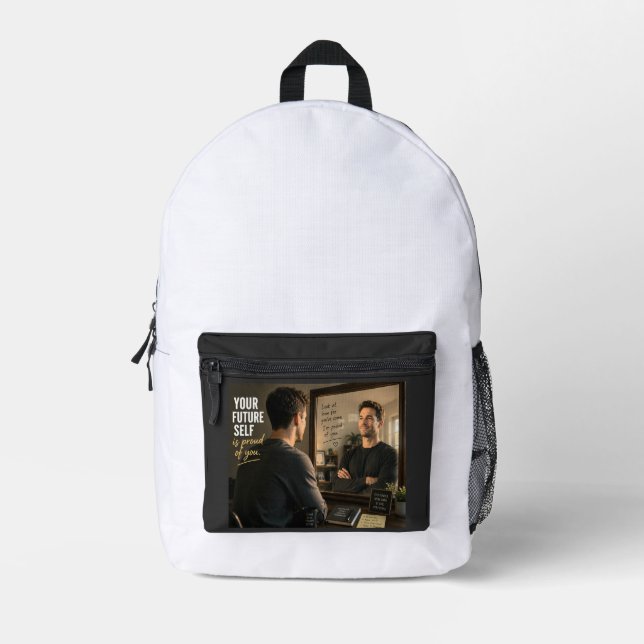 Your Future Self Is Proud of You Printed Backpack (Front)