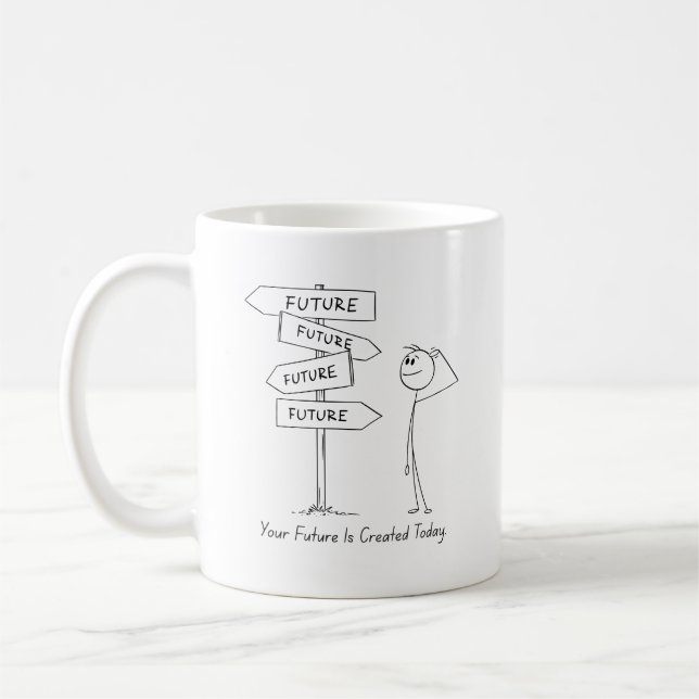 Your Future Starts Today Mug (Left)